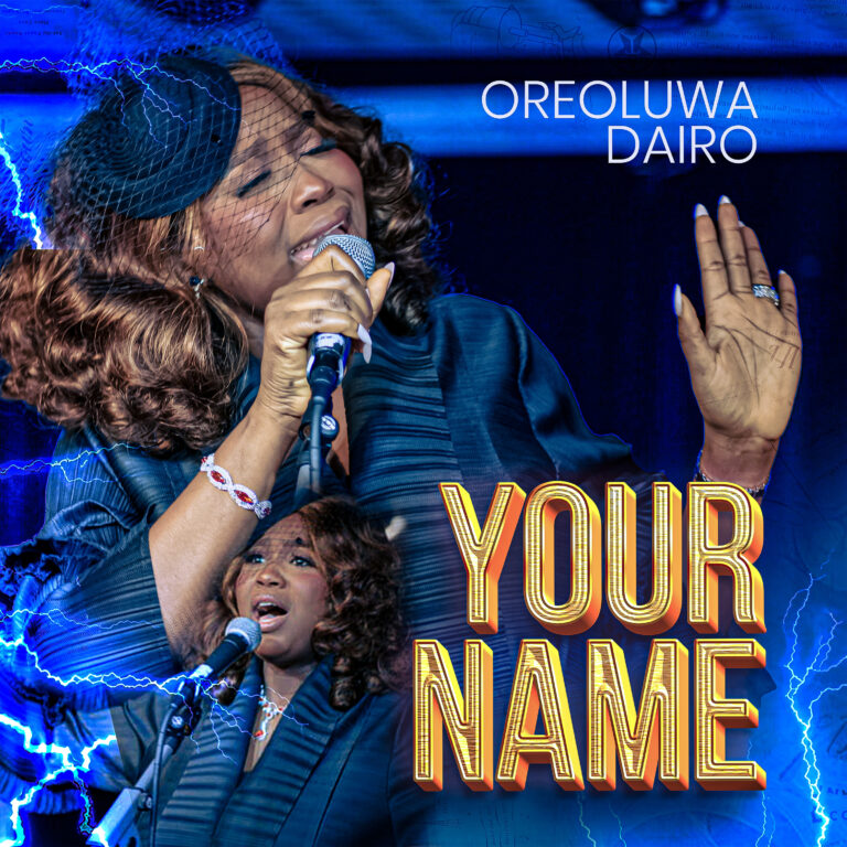 New Music – Your Name – Oreoluwa Dairo New Music – Your Name – Oreoluwa Dairo