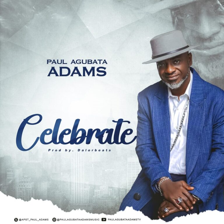 New Music – Celebrate – Paul Agubata Adams New Music – Celebrate – Paul Agubata Adams