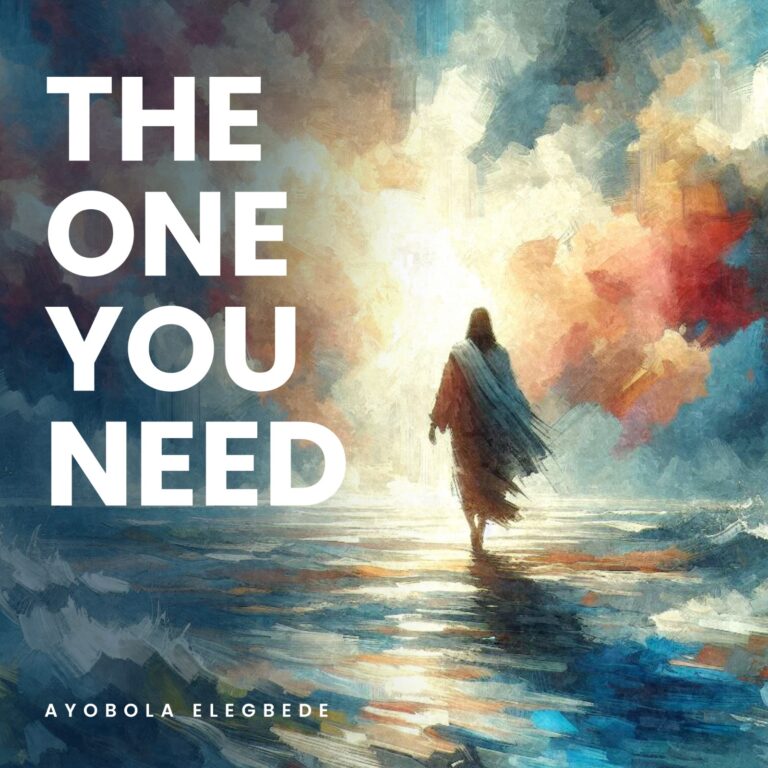 New Music & Video – The One You Need – Ayobola Elegbede