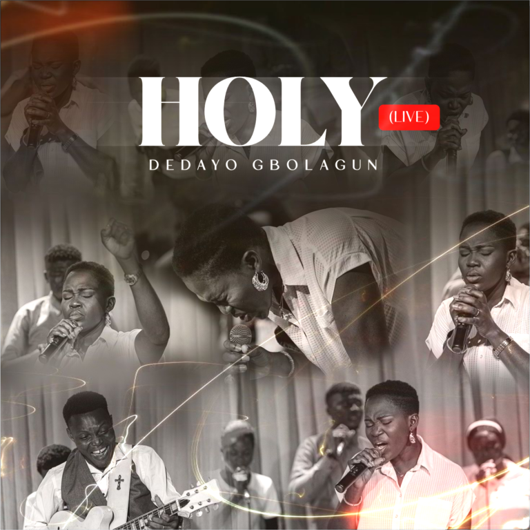 New Music – Holy – Dedayo Gbolagun New Music – Holy – Dedayo Gbolagun