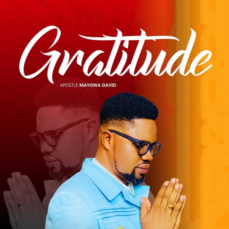 New Music – Gratitude – Apostle Mayowa David