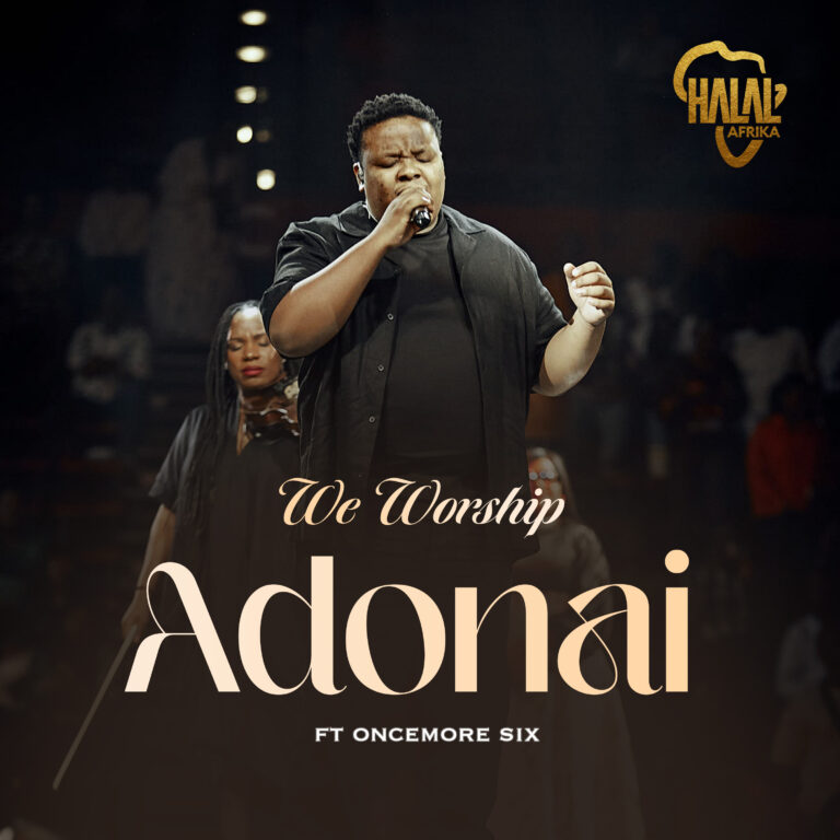 New Music – We Worship Adonai – Halal Afrika