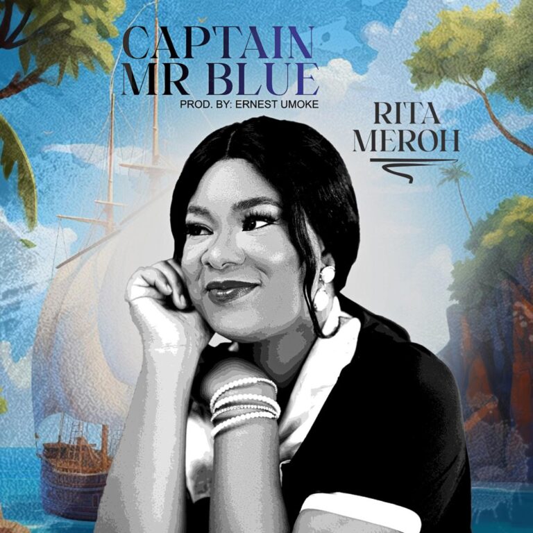 New Music – Captain Mr Blue – Rita Meroh