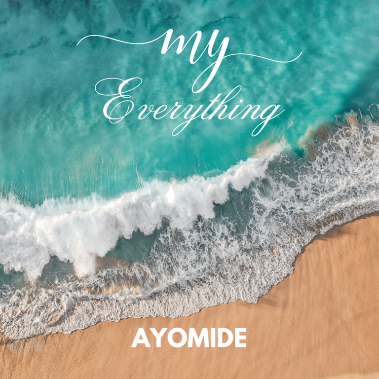 New Music & Video – My Everything – Ayomide