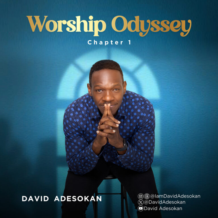 New Music – Worship Odyssey (Chapter 1) – David Adesokan