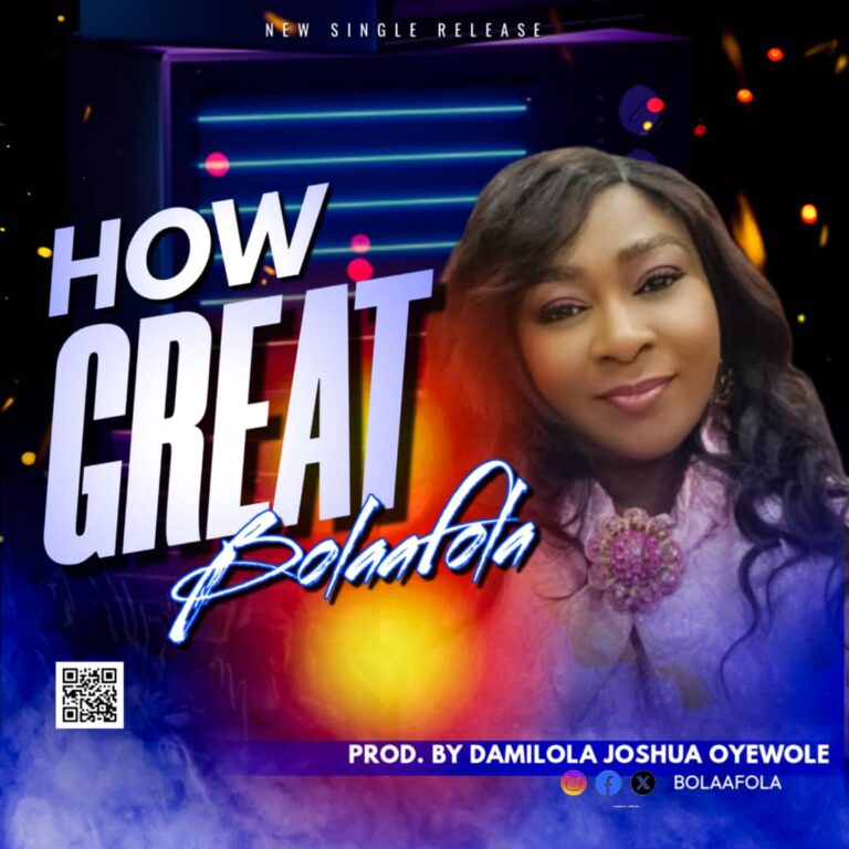 New Music – How Great – Bolaafola