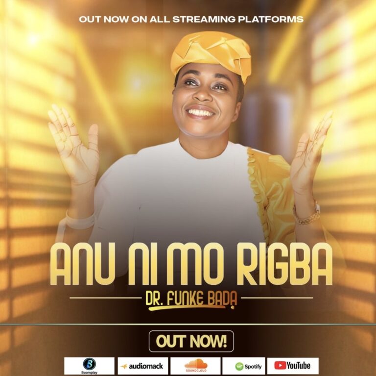 New Music – Anu Ni Mo Rigba (I Have Found Mercy) – Funke Bada