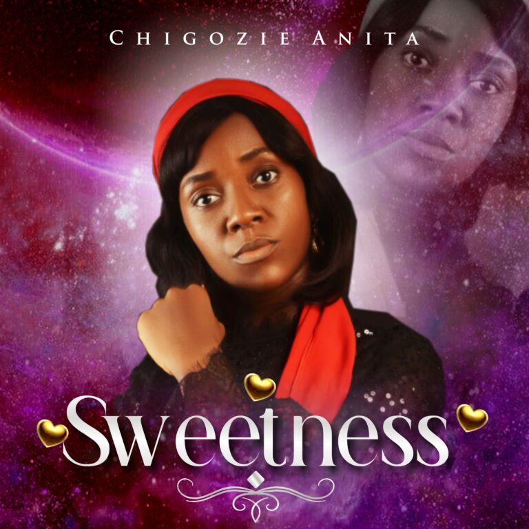 New Album – Sweetness – Chigozie Anita
