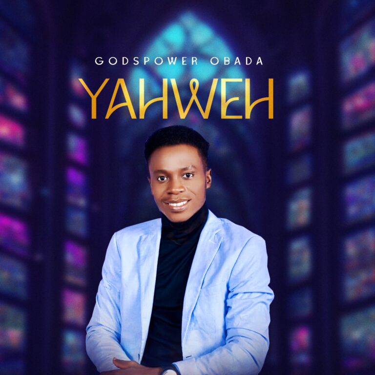 New Music – Yahweh – Godspower Obada