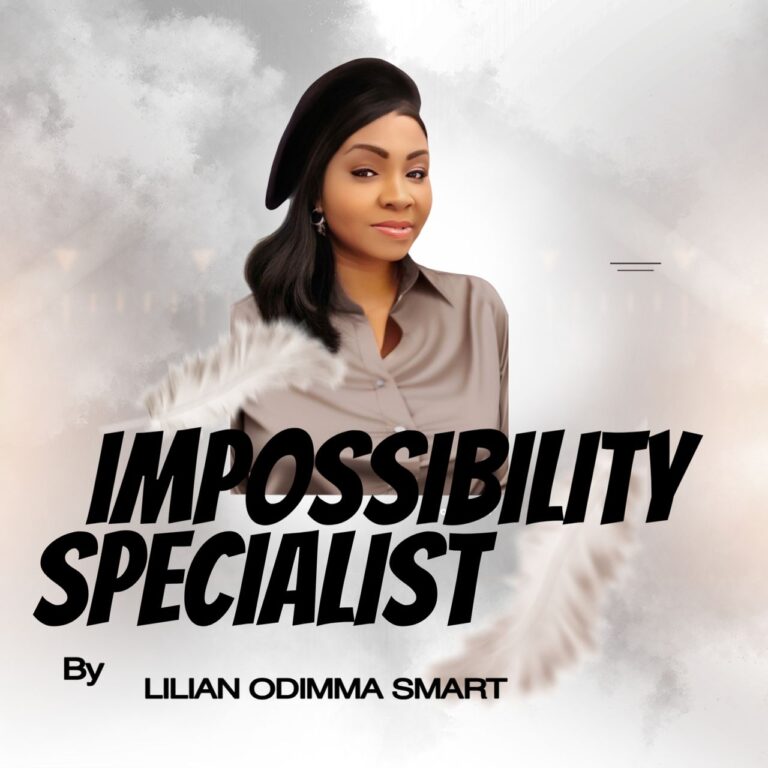 New Music – Impossibility Specialist – Evang. Dr .Lilian Odimma Smart