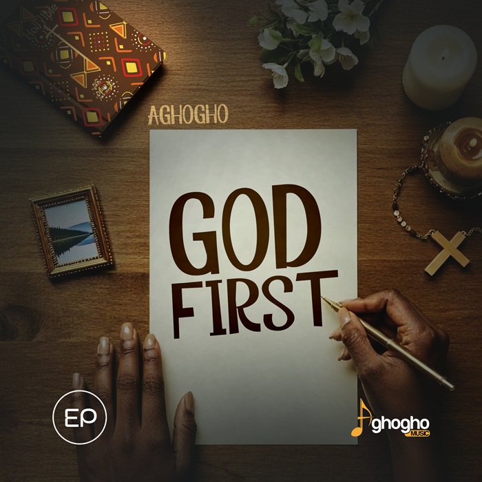 New Album – God First – Aghogho