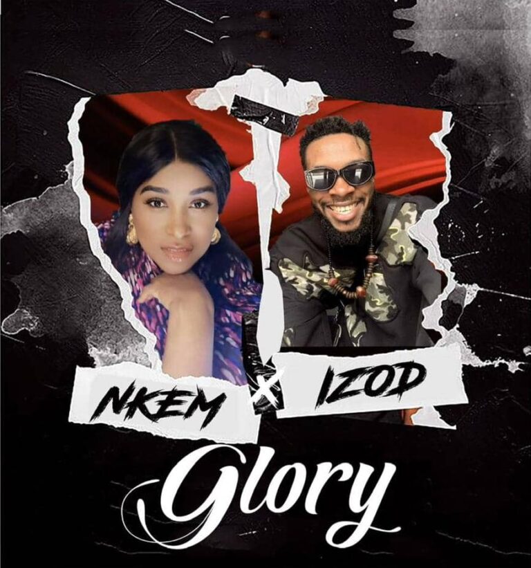 New Music – Nkem Ike – Glory Ft Izod