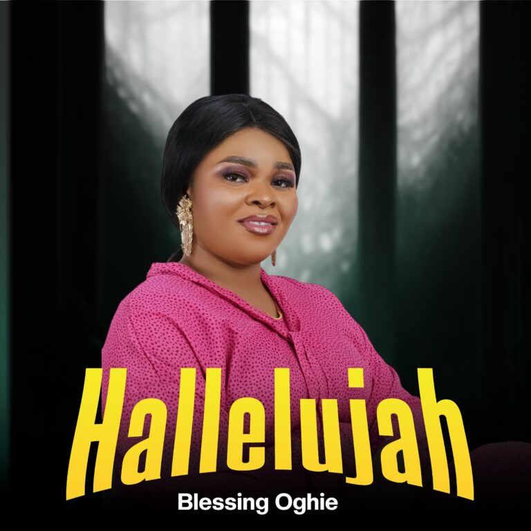 New Music – Hallelujah – Blessing Oghie