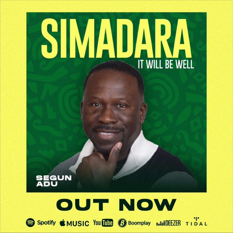 New Release  – Simadara ( It Will Be Well ) – Segun Adu