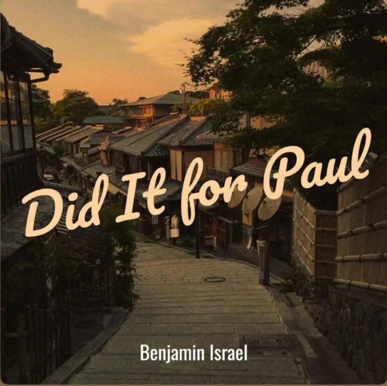 New Music – Did It For Paul – Benjamin Israel