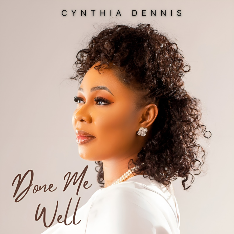 New Music – Done Me Well – Cynthia Dennis