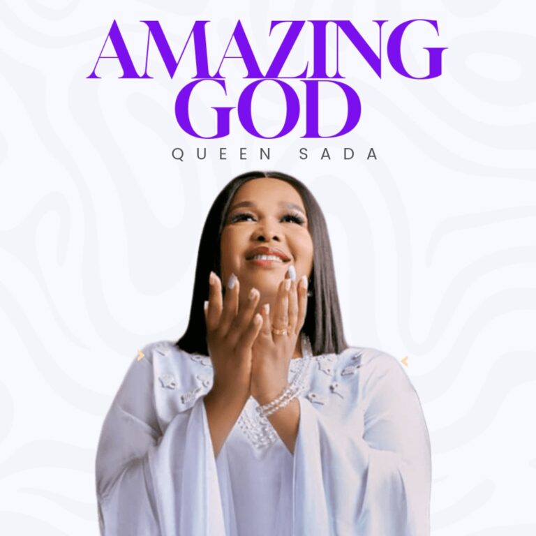 New Music & Video – Amazing God – Queen Sada