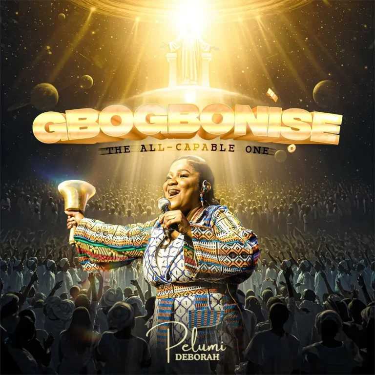 New Music – Gbogbonise (The All Capable One) – Pelumi Deborah