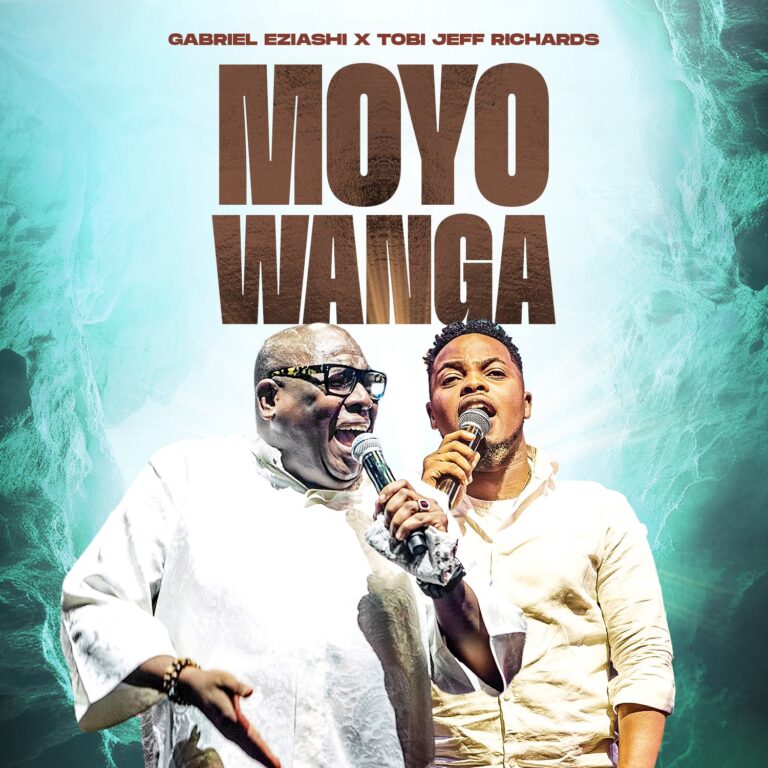 New Music – Moyo Wanga – Gabriel Eziashi Ft Tobi Jeff Richards