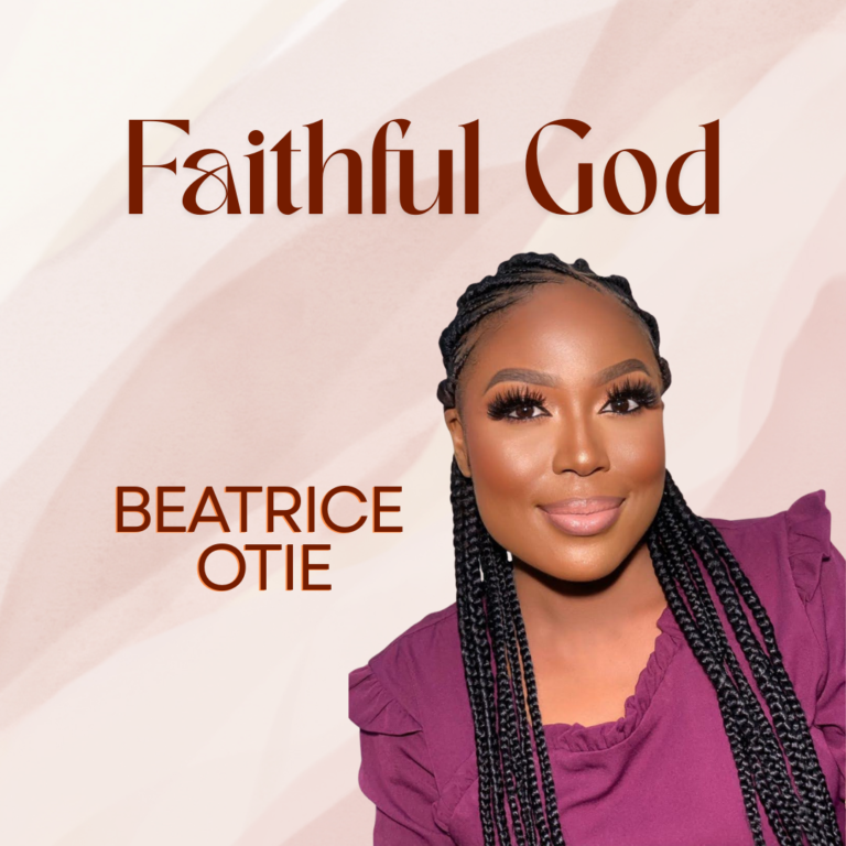 New Music – Faithful God – Beatrice Otie