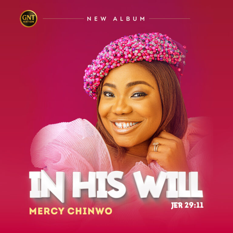 New Album – In His Will – Mercy Chinwo