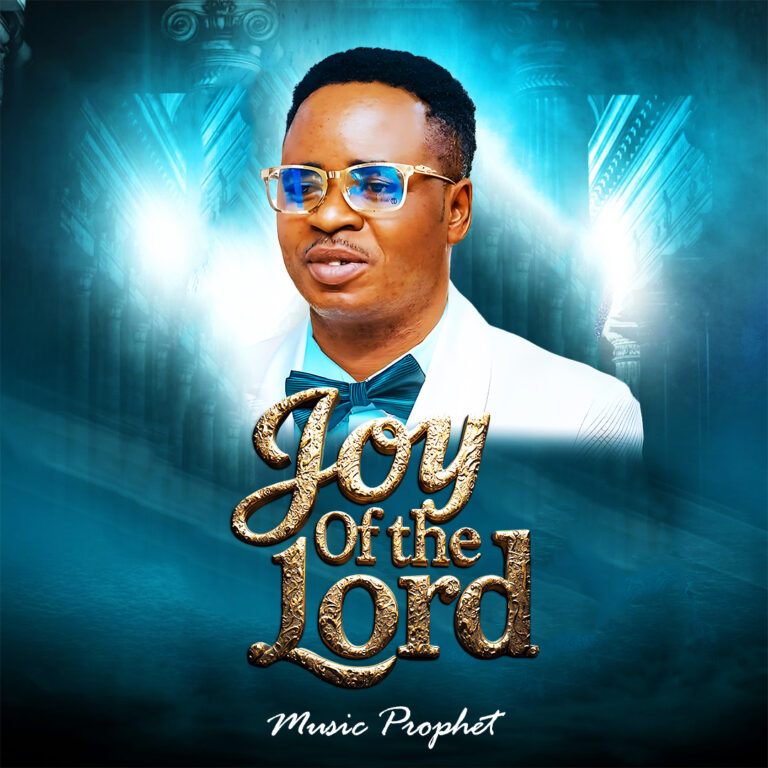 New Music – Joy of The Lord – Music Prophet