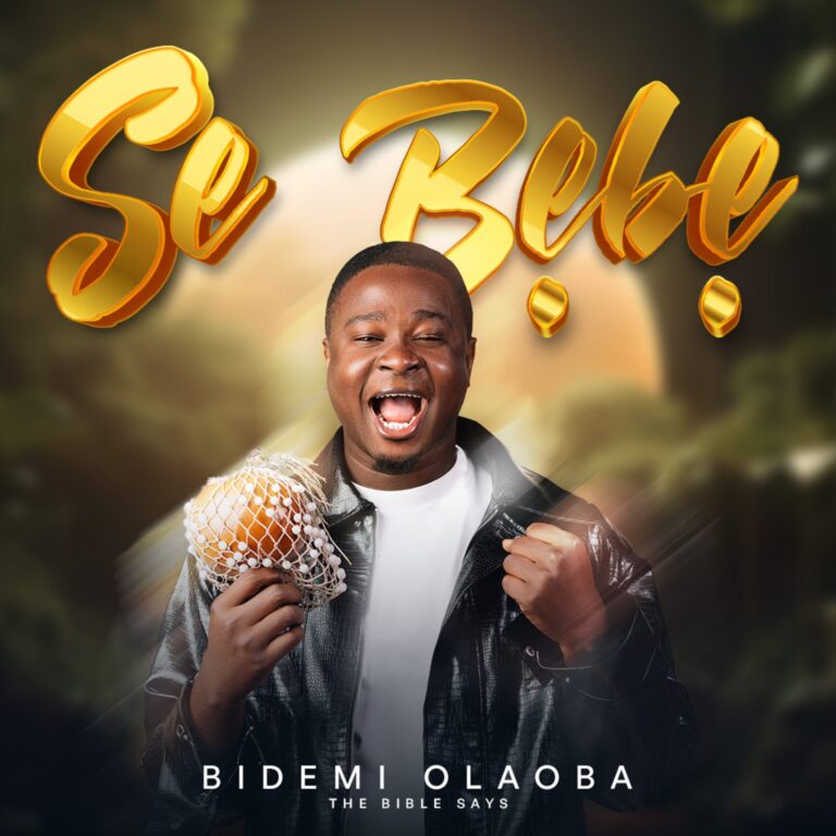 New Music & Video – Sebebe – Bidemi Olaoba