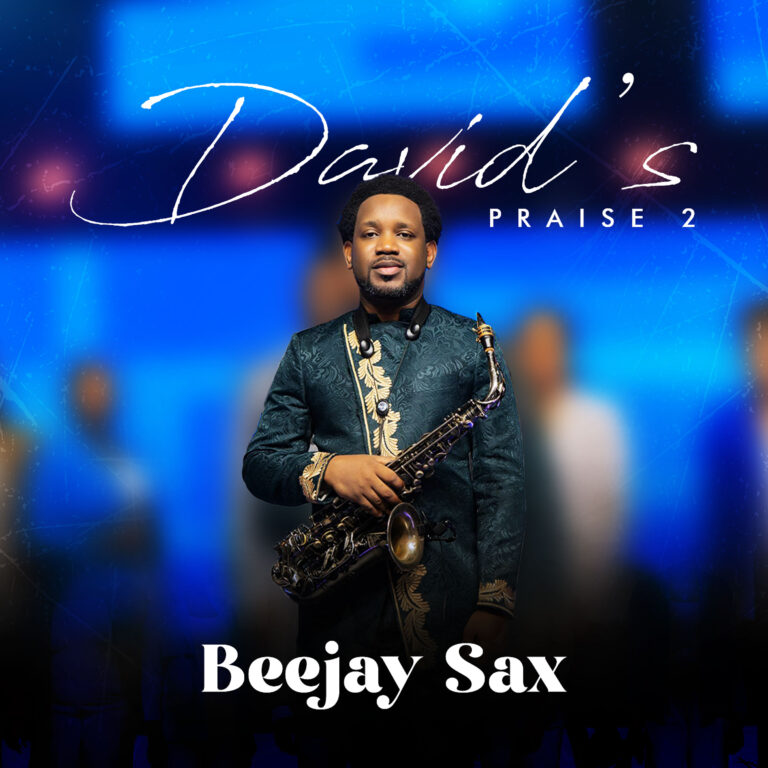 New Music – Beejay Sax – David’s Praise 2